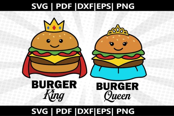 Burger King -Queen SVG Cricut Cut File Graphics